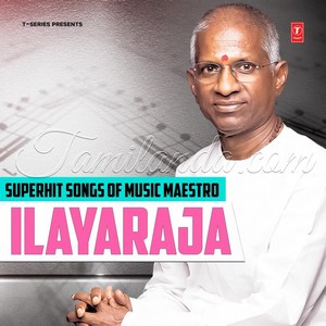 Superhit Songs Of Music Maestro - Ilayaraja (1997) (Ilaiyaraaja)